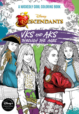 Cover Image for Descendants: A Wickedly Cool Coloring Book: Vks and Aks Through the Ages -- Disney Book Group, Paperback