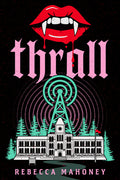 Cover Image for Thrall -- Rebecca Mahoney, Paperback