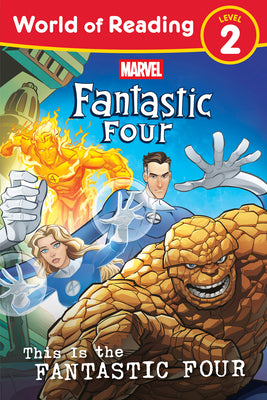 Cover Image for World of Reading: This Is the Fantastic Four -- Marvel Press Book Group, Paperback