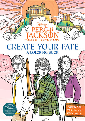 Cover Image for Percy Jackson and the Olympians: Create Your Fate: A Coloring Book -- Disney Book Group, Paperback