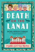 Cover Image for Death on the Lanai: A Golden Girls Cozy Mystery -- Rachel Ekstrom Courage, Paperback