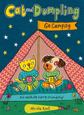 Cover Image for Cat and Dumpling Go Camping: An Unlikely Furry Friendship! Volume 3 -- Nicola Kent, Paperback
