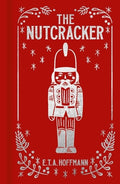 Cover Image for The Nutcracker: Gilded Pocket Edition -- E. T. a. Hoffmann, Hardcover
