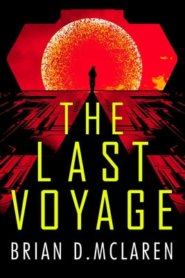 Cover Image for The Last Voyage -- Brian McLaren, Paperback