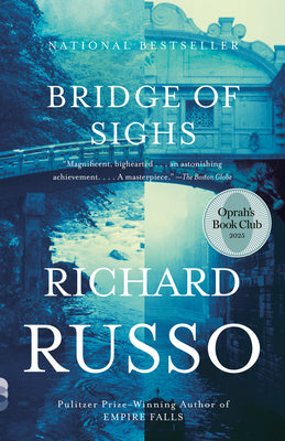 Cover Image for Bridge of Sighs: Oprah's Book Club -- Richard Russo, Paperback