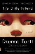 Cover Image for The Little Friend -- Donna Tartt, Paperback