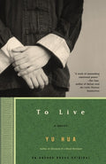 Cover Image for To Live -- Yu Hua, Paperback