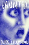 Cover Image for Haunted -- Chuck Palahniuk, Paperback