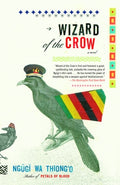 Cover Image for Wizard of the Crow -- Ngugi Wa Thiong'o, Paperback