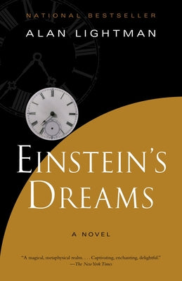 Cover Image for Einstein's Dreams -- Alan Lightman, Paperback