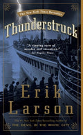 Cover Image for Thunderstruck -- Erik Larson, Paperback