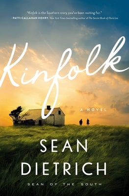 Cover Image for Kinfolk: A Novel by "Sean of the South" -- Sean Dietrich, Paperback