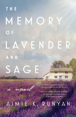 Cover Image for The Memory of Lavender and Sage -- Aimie K. Runyan, Paperback