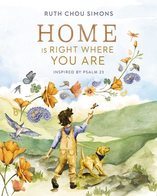 Cover Image for Home Is Right Where You Are: Inspired by Psalm 23 -- Ruth Chou Simons, Hardcover
