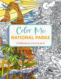Cover Image for Color Me National Parks: An Adventurous Coloring Book -- Editors of Cider Mill Press, Paperback