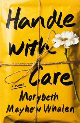Cover Image for Handle with Care -- Marybeth Mayhew Whalen, Paperback