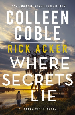 Cover Image for Where Secrets Lie -- Colleen Coble, Hardcover