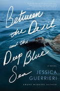 Cover Image for Between the Devil and the Deep Blue Sea -- Jessica Guerrieri, Paperback