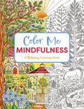 Cover Image for Color Me Mindfulness: A Relaxing Coloring Book -- Editors of Cider Mill Press, Paperback