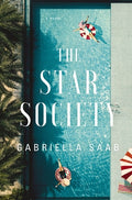 Cover Image for The Star Society: A Historical Novel -- Gabriella Saab, Hardcover