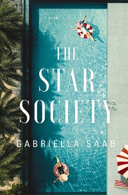 Cover Image for The Star Society: A Historical Novel -- Gabriella Saab, Hardcover