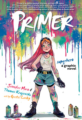 Cover Image for Primer: A Superhero Graphic Novel -- Jennifer Muro, Paperback