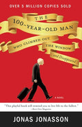 Cover Image for The 100-Year-Old Man Who Climbed Out the Window and Disappeared -- Jonas Jonasson, Paperback