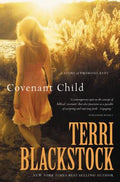 Cover Image for The Covenant Child -- Terri Blackstock, Paperback