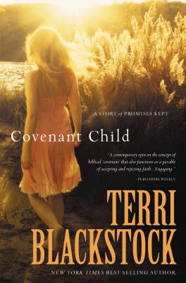 Cover Image for The Covenant Child -- Terri Blackstock, Paperback