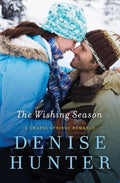 Cover Image for The Wishing Season -- Denise Hunter, Paperback