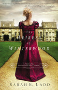Cover Image for The Heiress of Winterwood -- Sarah E. Ladd, Paperback