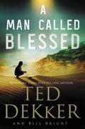 Cover Image for A Man Called Blessed -- Ted Dekker, Paperback
