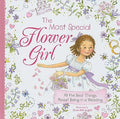 Cover Image for The Most Special Flower Girl: All the Best Things about Being in a Wedding -- Linda Griffith, Hardcover
