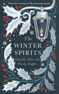 Cover Image for The Winter Spirits: Ghostly Tales for Festive Nights -- Bridget Collins, Paperback