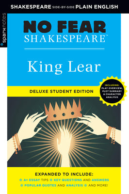 Cover Image for King Lear: No Fear Shakespeare Deluxe Student Editions - Shakespeare Side-By-Side Plain English -- William Shakespeare, Paperback
