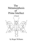 Cover Image for The Metamorphosis of Prime Intellect -- Roger Williams, Paperback