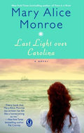 Cover Image for Last Light Over Carolina -- Mary Alice Monroe, Paperback