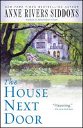 Cover Image for The House Next Door -- Anne Rivers Siddons, Paperback