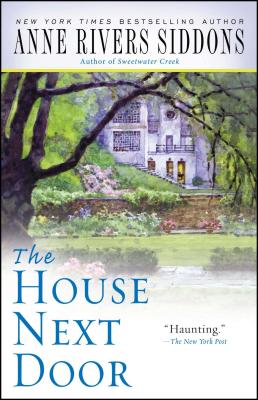 Cover Image for The House Next Door -- Anne Rivers Siddons, Paperback
