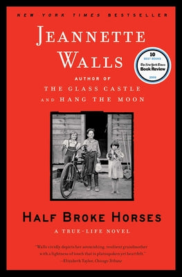 Cover Image for Half Broke Horses: A True-Life Novel -- Jeannette Walls, Paperback