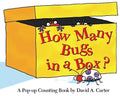 Cover Image for How Many Bugs in a Box?: A Pop-Up Counting Book -- David A. Carter, Hardcover