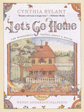 Cover Image for Let's Go Home: The Wonderful Things about a House -- Cynthia Rylant, Paperback