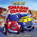 Cover Image for Smash! Crash! -- Jon Scieszka, Hardcover