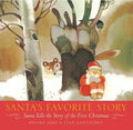 Cover Image for Santa's Favorite Story: Santa Tells the Story of the First Christmas -- Hisako Aoki, Hardcover