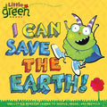 Cover Image for I Can Save the Earth!: One Little Monster Learns to Reduce, Reuse, and Recycle -- Alison Inches, Paperback