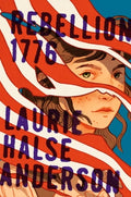 Cover Image for Rebellion 1776 -- Laurie Halse Anderson, Hardcover