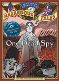 Cover Image for One Dead Spy (Nathan Hale's Hazardous Tales #1): A Revolutionary War Tale -- Nathan Hale, Hardcover
