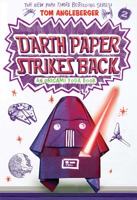 Cover Image for Darth Paper Strikes Back (Origami Yoda #2): Volume 2 -- Tom Angleberger, Paperback