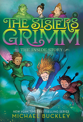 Cover Image for The Inside Story (the Sisters Grimm #8): 10th Anniversary Edition -- Michael Buckley, Paperback