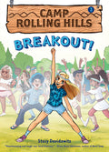 Cover Image for Breakout! (Camp Rolling Hills #3) -- Stacy Davidowitz, Paperback